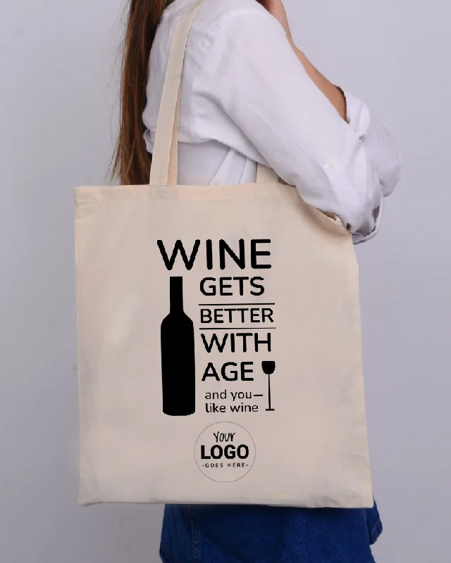 Wine Gets Better With Age And You Like Wine Design - Winery Tote Bags