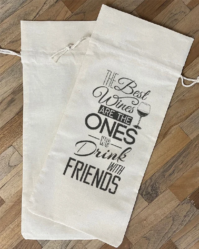 The Best Wines Are The Ones We Drink With Friends - Winery Tote Bags