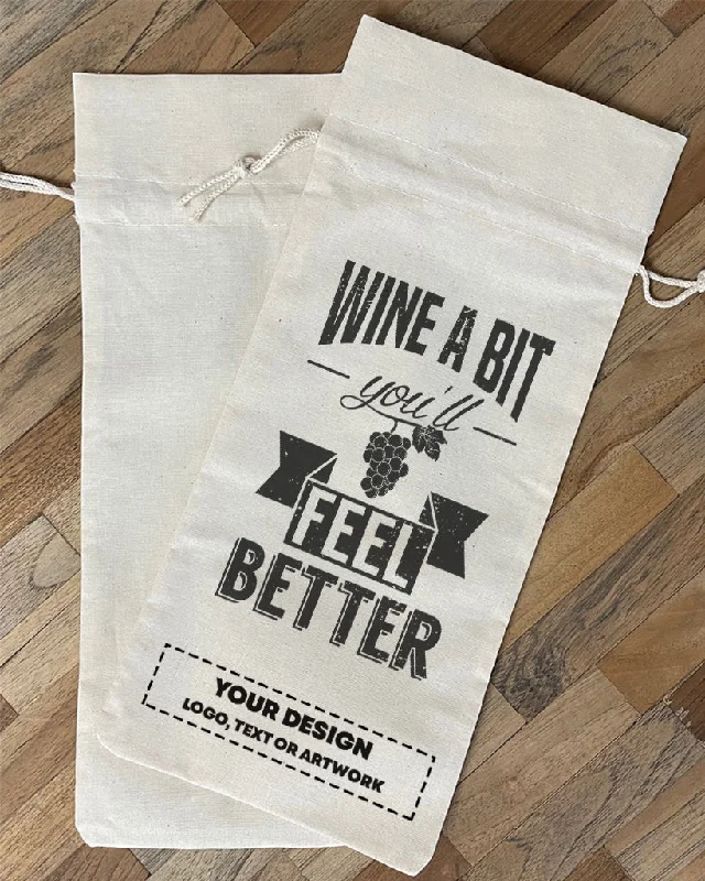 Wine a Bit You'll Feel Better Design - Winery Tote Bags