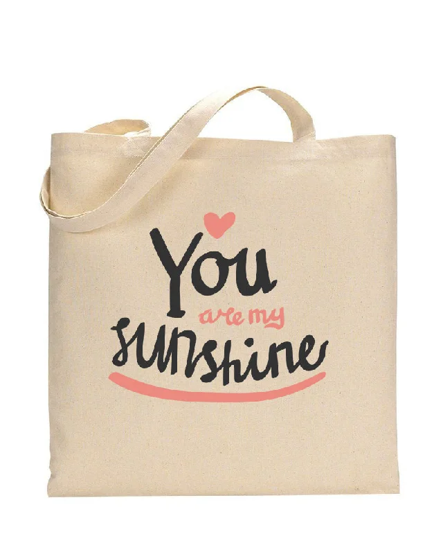 You Are My Sunshine - Valentine's Tote Bag